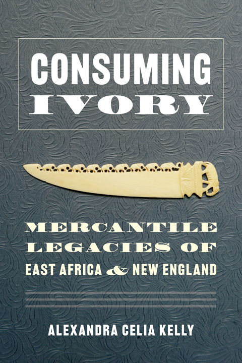 Consuming Ivory -  Alexandra Celia Kelly