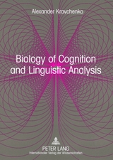 Biology of Cognition and Linguistic Analysis - Alexander Kravchenko