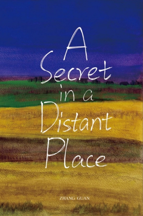 A Secret in a Distant Place -  Guan Zhang,  張冠