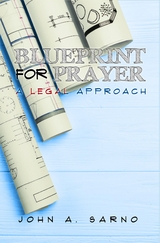 Blueprint for Prayer - John A. Sarno