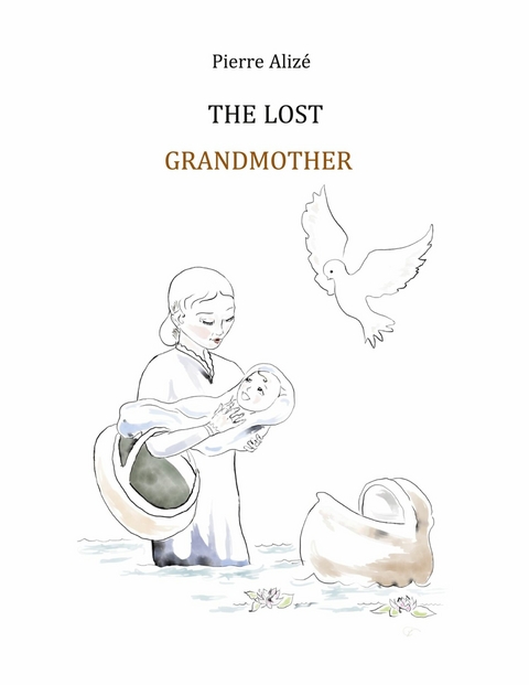 The Lost Grandmother - Pierre Aliz&eacute;