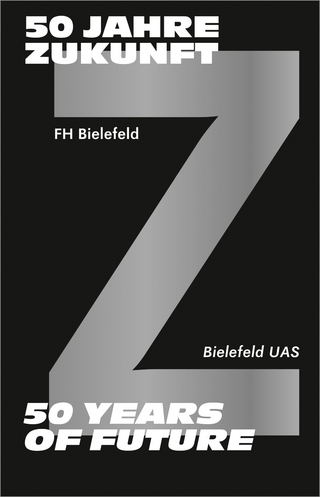50 Jahre Zukunft - FH Bielefeld 1971-2021