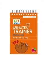 Minutentrainer - 2. Klasse Mathematik. Rechnen 1-100 - Peter Kohring
