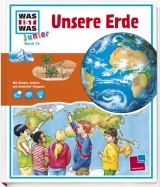 Was ist was junior, Band 10: Unsere Erde - Sabine Stauber