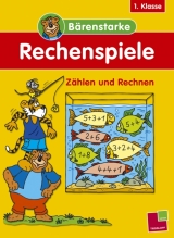 B&auml;renstarke Rechenspiele 1. Klasse: Z&auml;hlen und Rechnen - Tom Dahlke