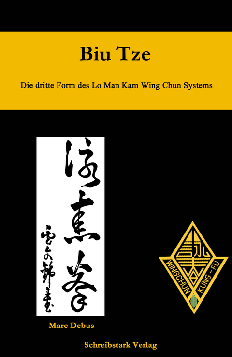 Biu Tze - Die dritte Form des Lo Man Kam Wing Chun Systems - Marc Debus
