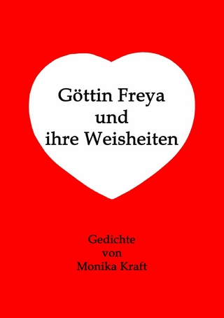 Göttin Freya und ihre Weisheiten