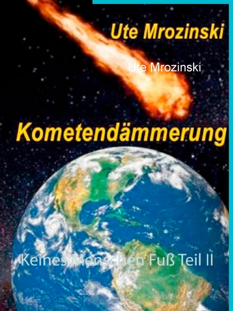 Keines Menschen Fu&szlig; -  Ute Mrozinski
