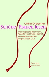 Sch&ouml;ne Frauen lesen - Ulrike Draesner