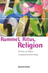 Rummel, Ritus, Religion - 