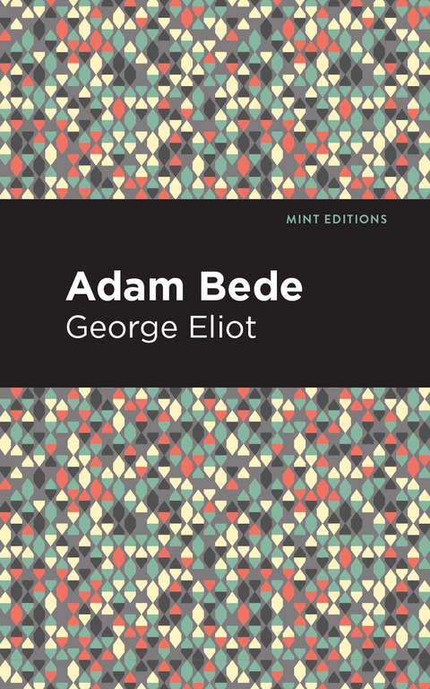 Adam Bede -  GEORGE ELIOT