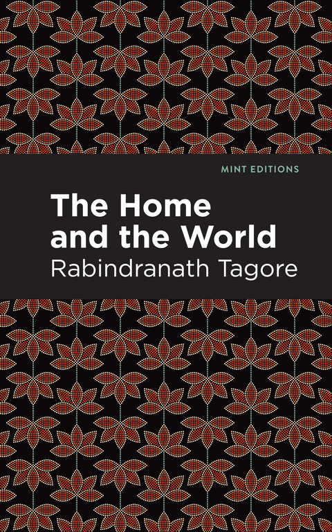 The Home and the World - Rabindranath Tagore