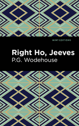 Right Ho, Jeeves - P. G. Wodehouse