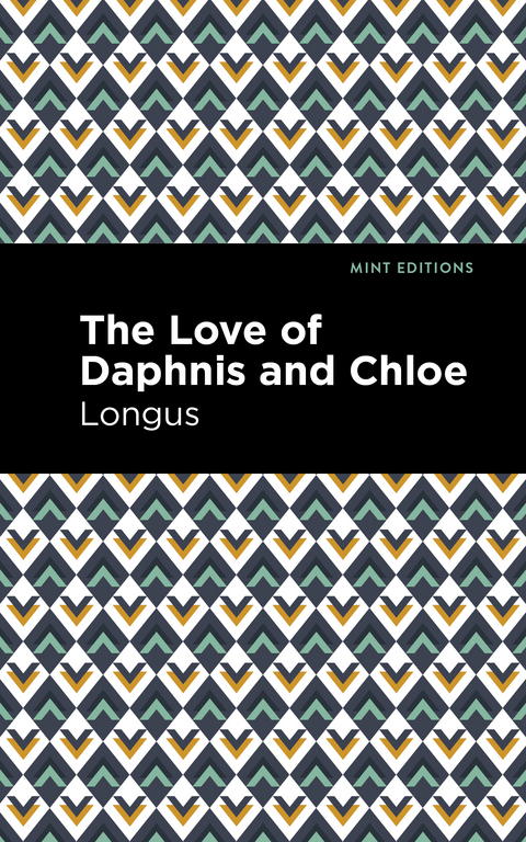 The Loves of Daphnis and Chloe -  Longus