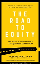 The Road To Equity - Kayren Gray