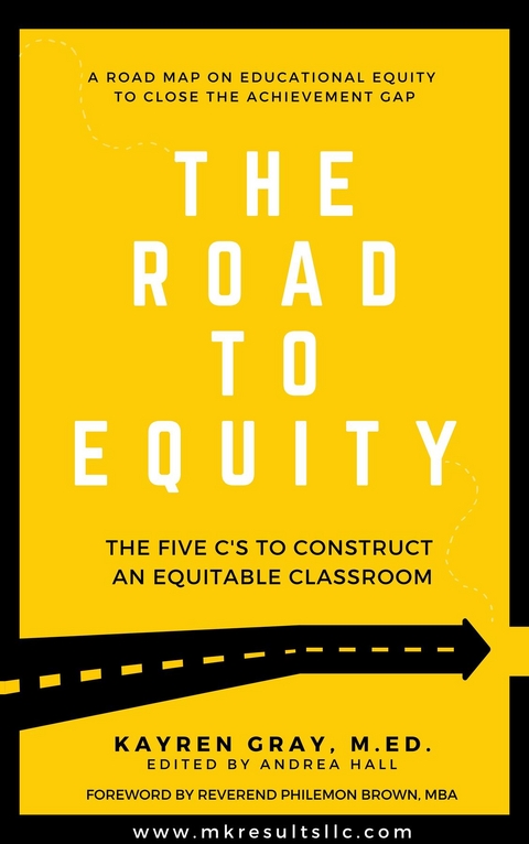 The Road To Equity - Kayren Gray