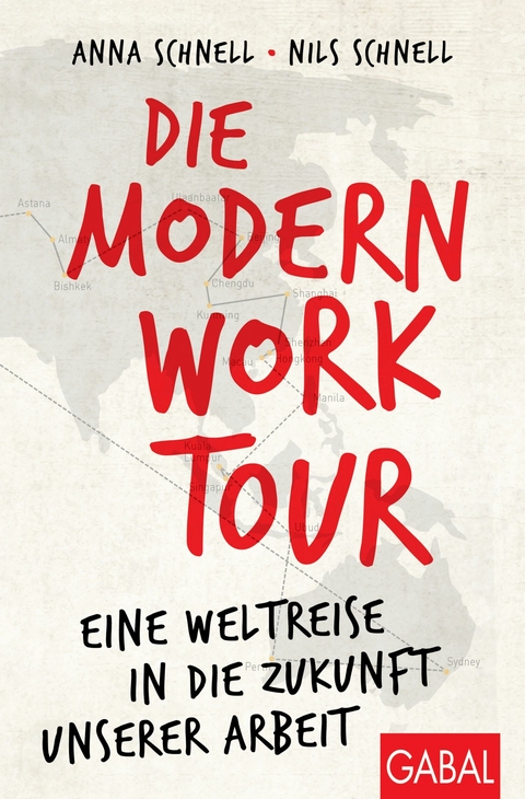 Die Modern Work Tour -  Anna Schnell,  Nils Schnell