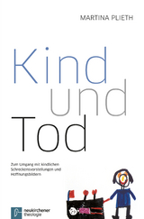 Kind und Tod - Martina Plieth