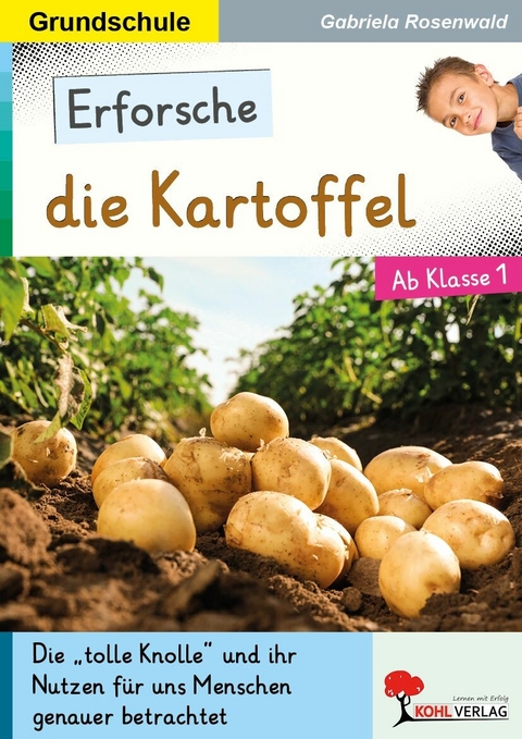 Erforsche die Kartoffel -  Gabriela Rosenwald