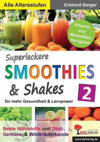 Superleckere SMOOTHIES und Shakes / Band 2