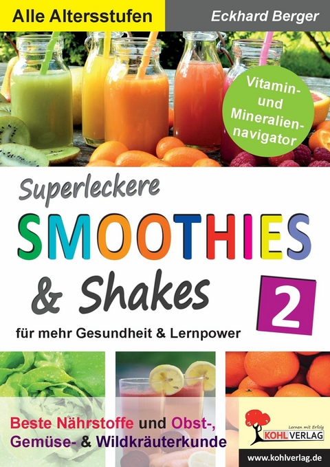 Superleckere SMOOTHIES und Shakes / Band 2 -  Eckhard Berger
