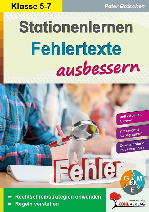 Stationenlernen Fehlertexte ausbessern / Klasse 5-7 -  Peter Botschen
