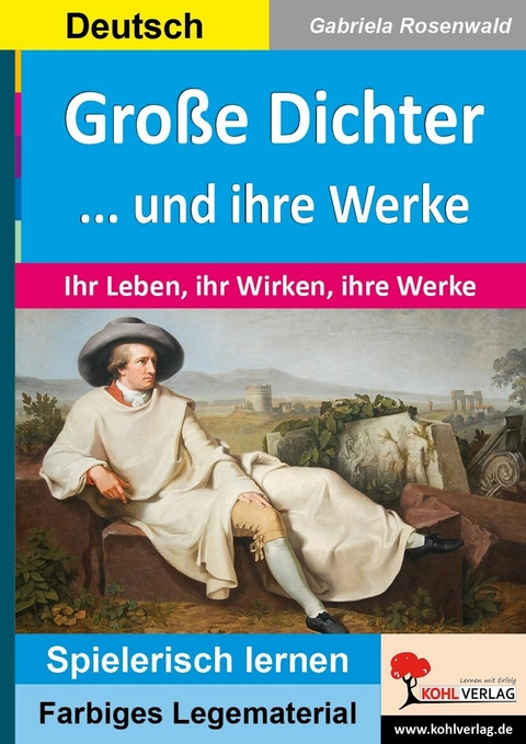 Gro&szlig;e Dichter ... und ihre Werke -  Gabriela Rosenwald