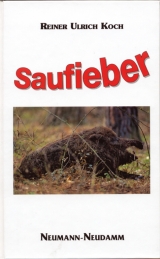 Saufieber - Reiner U Koch