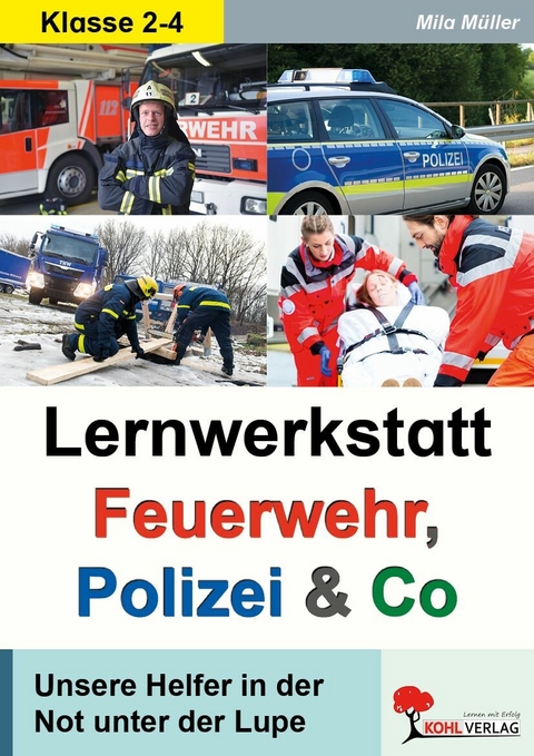 Lernwerkstatt Feuerwehr, Polizei und Co -  Mila M&uuml;ller