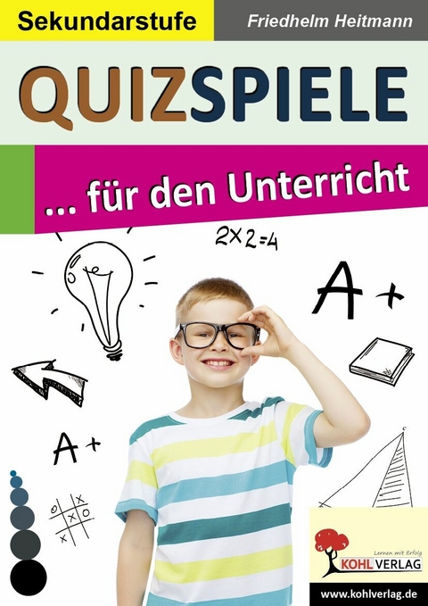 Quizspiele f&uuml;r den Unterricht -  Friedhelm Heitmann