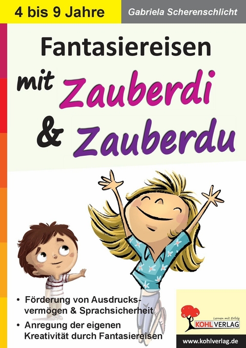 Fantasiereisen mit Zauberdi und Zauberdu -  Gabriela Scherenschlicht