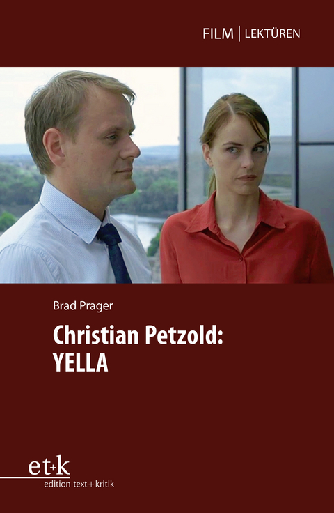 Christian Petzold: Yella - Brad Prager