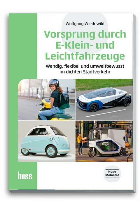 Vorsprung durch E-Klein- und Leichtfahrzeuge -  Wolfgang Wieduwild