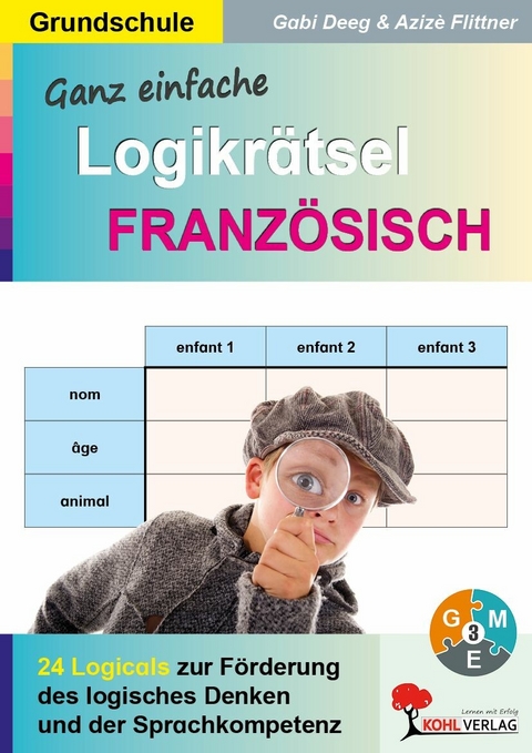 Ganz einfache Logikr&auml;tsel Franz&ouml;sisch -  Gabriele Deeg,  Anne-Sophie Aziz&egrave; Flittner