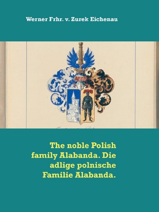 The noble Polish family Alabanda. Die adlige polnische Familie Alabanda.
