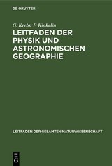 Leitfaden der Physik und astronomischen Geographie - G. Krebs, F. Kinkelin