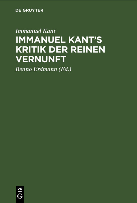 Immanuel Kant&rsquo;s Kritik der reinen Vernunft - Immanuel Kant