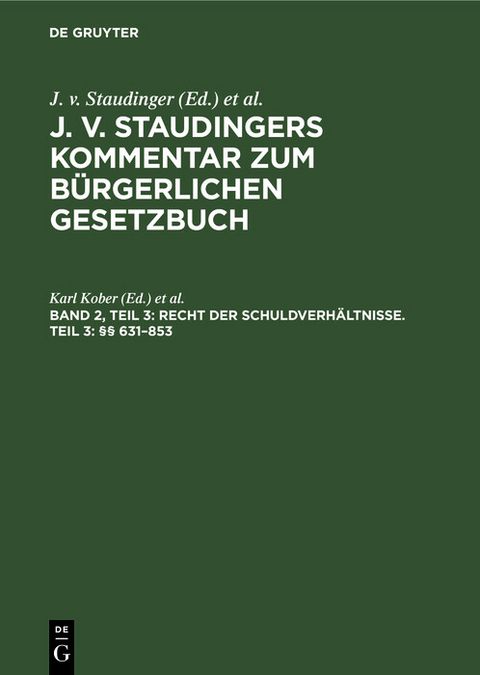 Recht der Schuldverh&auml;ltnisse. Teil 3: &sect;&sect; 631&ndash;853