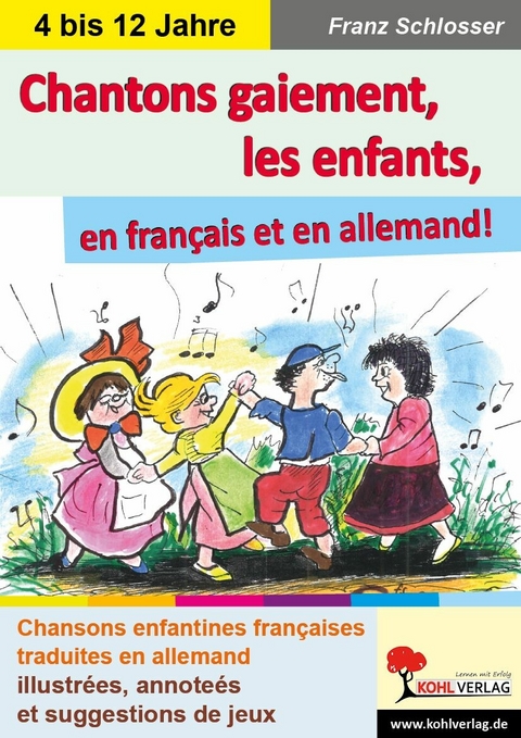 Chantons gaiement, les enfants -  Franz Schlosser