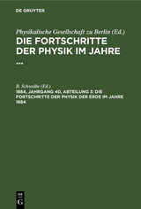 Die Fortschritte der Physik der Erde im Jahre 1884 - 