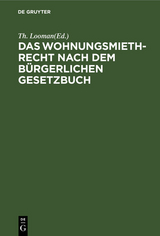 Das Wohnungsmiethrecht nach dem B&uuml;rgerlichen Gesetzbuch - 