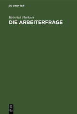 Die Arbeiterfrage - Heinrich Herkner