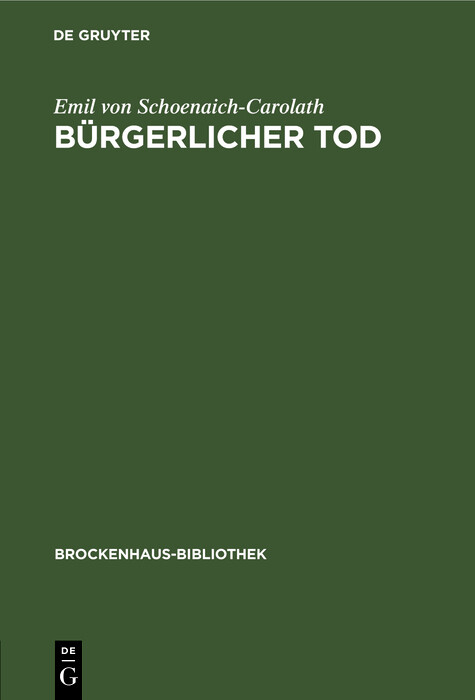 B&uuml;rgerlicher Tod - Emil Von Schoenaich-Carolath