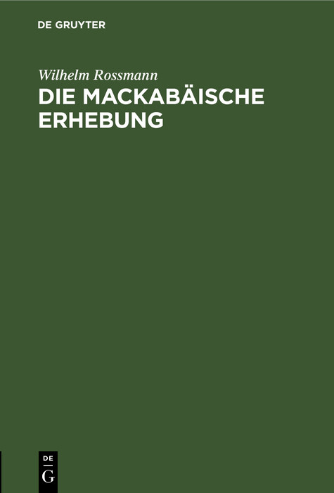 Die mackab&auml;ische Erhebung - Wilhelm Rossmann