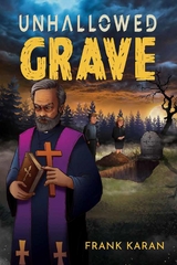 Unhallowed Grave -  Frank Karan