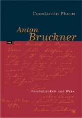 Anton Bruckner - Constantin Floros