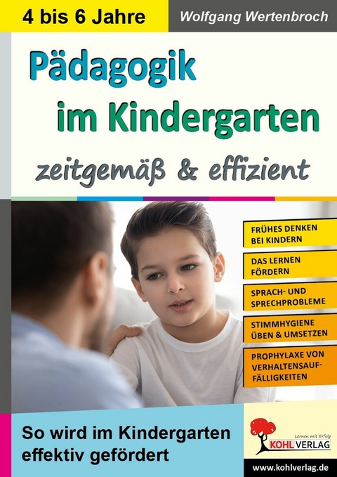 P&auml;dagogik im Kindergarten ... zeitgem&auml;&szlig; und effizient -  Wolfgang Wertenbroch
