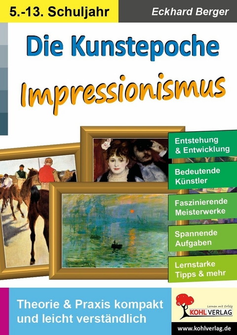 Die Kunstepoche IMPRESSIONISMUS -  Eckhard Berger