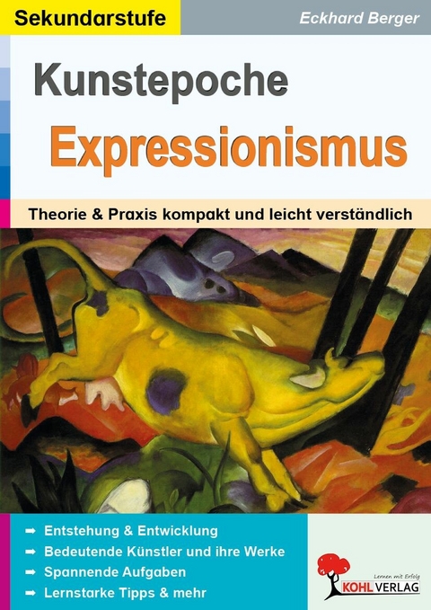 Die Kunstepoche EXPRESSIONISMUS -  Eckhard Berger