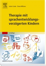 Therapie mit sprachentwicklungsverzögerten Kindern - Cooke, Jackie; Williams, Diana